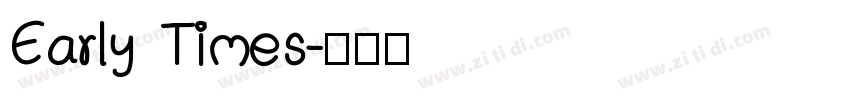 Early Times字体转换